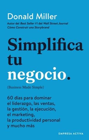 Simplifica tu negocio | 9788416997541 | Miller, Donald | Librería Castillón - Comprar libros online Aragón, Barbastro