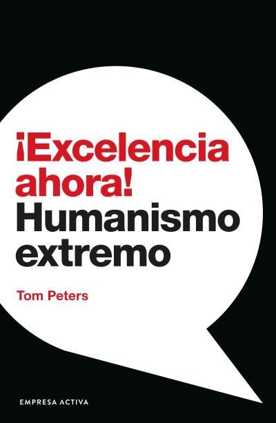 ¡Excelencia ahora! | 9788416997558 | Peters, Tom | Librería Castillón - Comprar libros online Aragón, Barbastro