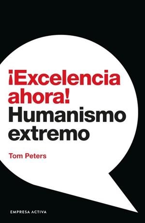 ¡Excelencia ahora! | 9788416997558 | Peters, Tom | Librería Castillón - Comprar libros online Aragón, Barbastro