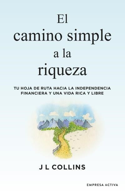 El camino simple a la riqueza | 9788416997572 | Collins, James L. | Librería Castillón - Comprar libros online Aragón, Barbastro