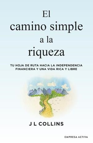 El camino simple a la riqueza | 9788416997572 | Collins, James L. | Librería Castillón - Comprar libros online Aragón, Barbastro