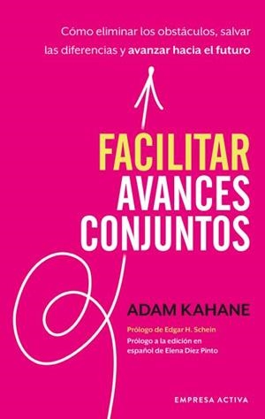 Facilitar avances conjuntos | 9788416997602 | Kahane, Adam | Librería Castillón - Comprar libros online Aragón, Barbastro