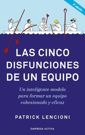 Las cinco disfunciones de un equipo | 9788416997640 | Lencioni, Patrick | Librería Castillón - Comprar libros online Aragón, Barbastro