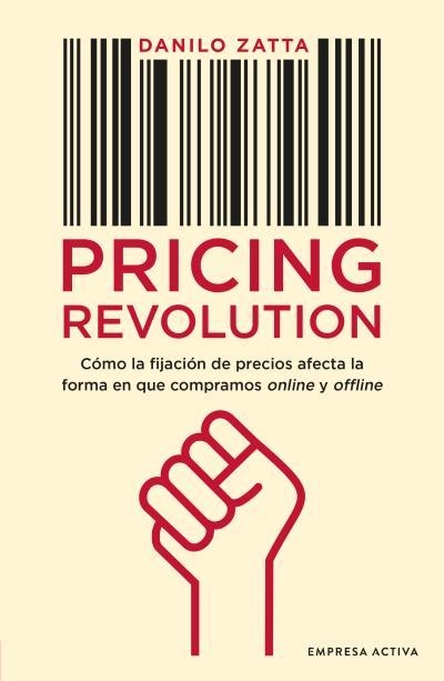 Pricing Revolution | 9788416997718 | Zatta, Danilo | Librería Castillón - Comprar libros online Aragón, Barbastro