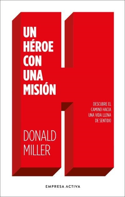 Un héroe con una misión | 9788416997770 | Miller, Donald | Librería Castillón - Comprar libros online Aragón, Barbastro