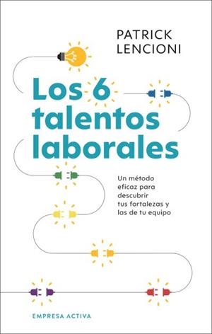 Los 6 talentos laborales | 9788416997794 | Lencioni, Patrick | Librería Castillón - Comprar libros online Aragón, Barbastro