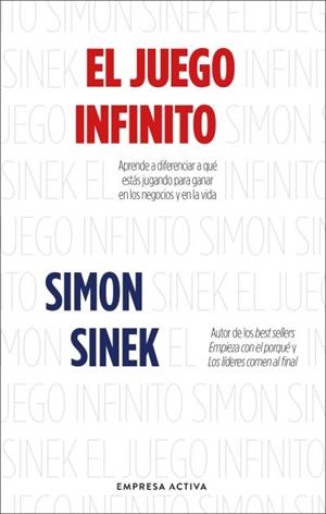 El juego infinito | 9788416997909 | Sinek, Simon | Librería Castillón - Comprar libros online Aragón, Barbastro