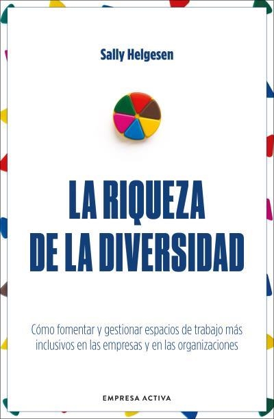 La riqueza de la diversidad | 9788416997978 | Helgesen, Sally | Librería Castillón - Comprar libros online Aragón, Barbastro