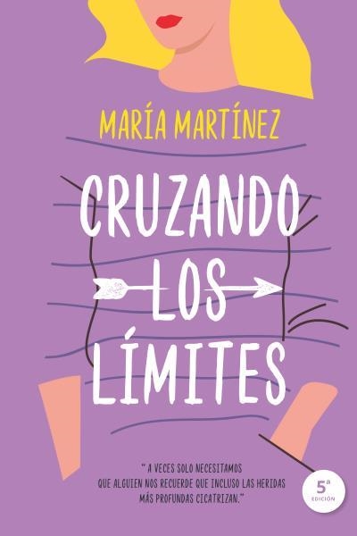 Cruzando los límites | 9788417421021 | Martínez, María | Librería Castillón - Comprar libros online Aragón, Barbastro