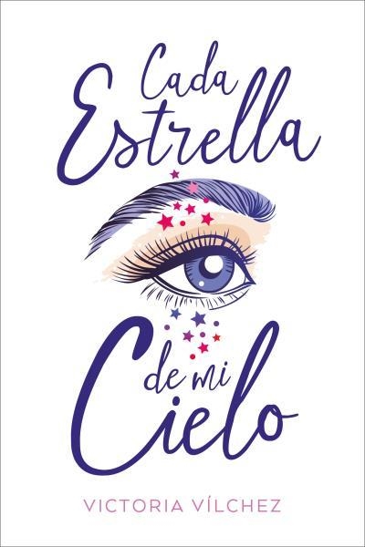 Cada estrella de mi cielo | 9788417421205 | Vílchez, Victoria | Librería Castillón - Comprar libros online Aragón, Barbastro