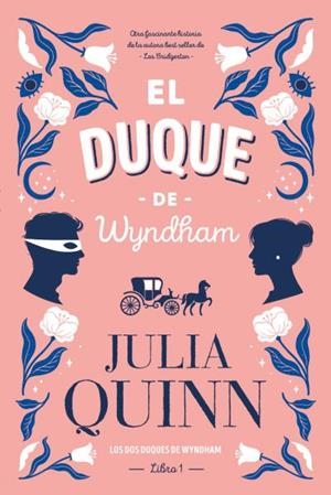 El duque de Wyndham | 9788417421373 | Quinn, Julia | Librería Castillón - Comprar libros online Aragón, Barbastro