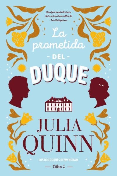 La prometida del duque | 9788417421380 | Quinn, Julia | Librería Castillón - Comprar libros online Aragón, Barbastro