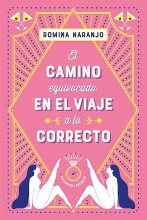 El camino equivocado en el viaje a lo correcto | 9788417421427 | Naranjo, Romina | Librería Castillón - Comprar libros online Aragón, Barbastro
