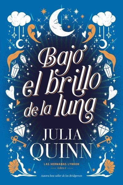 Bajo el brillo de la luna (Las hermanas Lyndon 1) | 9788417421496 | Quinn, Julia | Librería Castillón - Comprar libros online Aragón, Barbastro