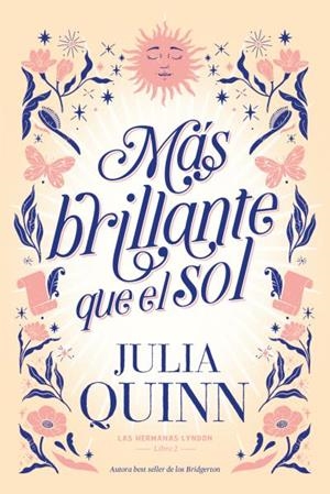 Más brillante que el sol (Las hermanas Lyndon 2) | 9788417421519 | Quinn, Julia | Librería Castillón - Comprar libros online Aragón, Barbastro