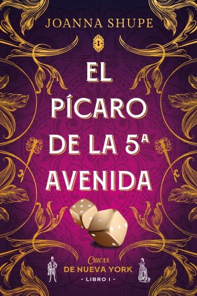 El pícaro de la Quinta Avenida (Señoritas de Nueva York 1) | 9788417421601 | Shupe, Joanna | Librería Castillón - Comprar libros online Aragón, Barbastro