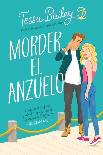 Morder el anzuelo | 9788417421786 | Bailey, Tessa | Librería Castillón - Comprar libros online Aragón, Barbastro