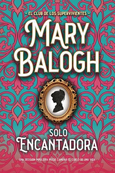 Solo encantadora | 9788417421878 | Balogh, Mary | Librería Castillón - Comprar libros online Aragón, Barbastro