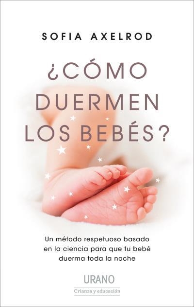 ¿Cómo duermen los bebés? | 9788417694012 | Axelrod, Sofia | Librería Castillón - Comprar libros online Aragón, Barbastro