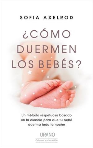 ¿Cómo duermen los bebés? | 9788417694012 | Axelrod, Sofia | Librería Castillón - Comprar libros online Aragón, Barbastro