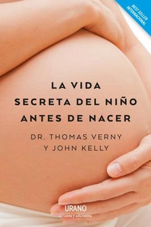 La vida secreta del niño antes de nacer | 9788417694074 | Kelly, John | Librería Castillón - Comprar libros online Aragón, Barbastro