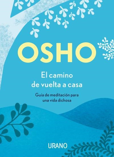 El camino de vuelta a casa | 9788417694180 | Osho | Librería Castillón - Comprar libros online Aragón, Barbastro