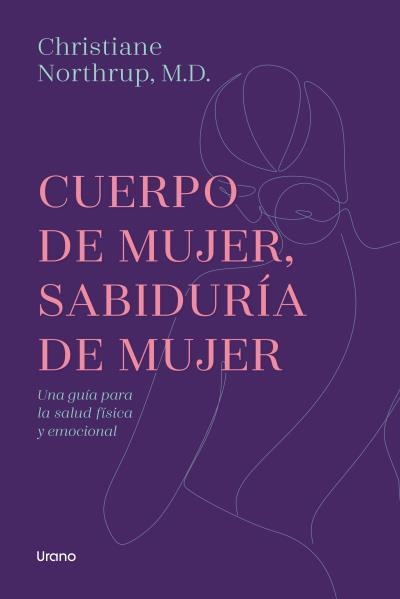 Cuerpo de mujer, sabiduría de mujer | 9788417694319 | Northrup, Christiane | Librería Castillón - Comprar libros online Aragón, Barbastro