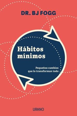 Hábitos mínimos | 9788417694340 | Fogg, Bj | Librería Castillón - Comprar libros online Aragón, Barbastro
