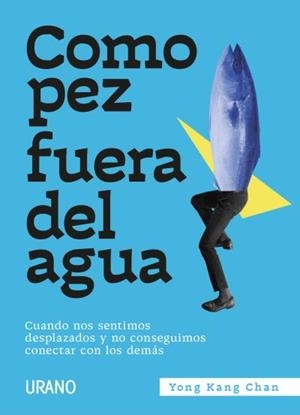 Como pez fuera del agua | 9788417694807 | Chan, Yong Kang | Librería Castillón - Comprar libros online Aragón, Barbastro