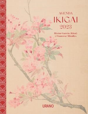 Agenda Ikigai 2023 | 9788417694838 | García, Héctor | Librería Castillón - Comprar libros online Aragón, Barbastro