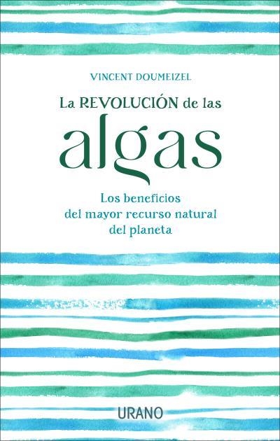La revolución de las algas | 9788417694920 | Doumeizel, Vincent | Librería Castillón - Comprar libros online Aragón, Barbastro