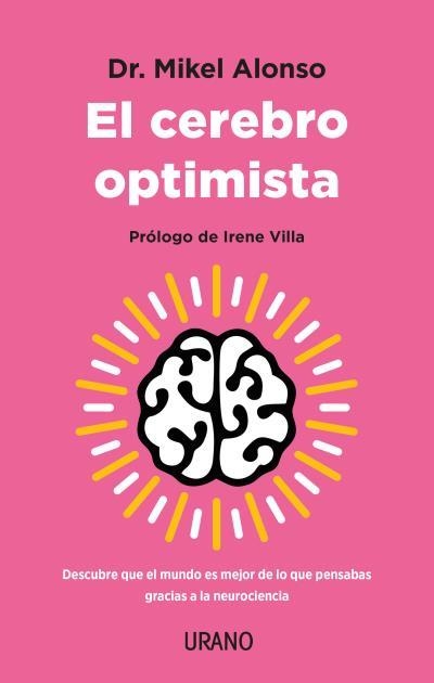 El cerebro optimista | 9788417694999 | Alonso, Mikel | Librería Castillón - Comprar libros online Aragón, Barbastro