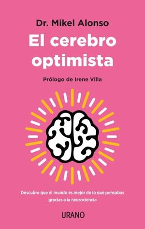 El cerebro optimista | 9788417694999 | Alonso, Mikel | Librería Castillón - Comprar libros online Aragón, Barbastro