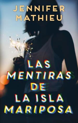 Las mentiras de la isla Mariposa | 9788417854034 | Mathieu, Jennifer | Librería Castillón - Comprar libros online Aragón, Barbastro