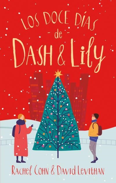 Los doce días de Dash & Lily | 9788417854041 | Levithan, David | Librería Castillón - Comprar libros online Aragón, Barbastro