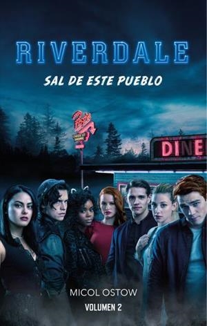 Riverdale volumen 2 | 9788417854089 | Ostow, Micol | Librería Castillón - Comprar libros online Aragón, Barbastro