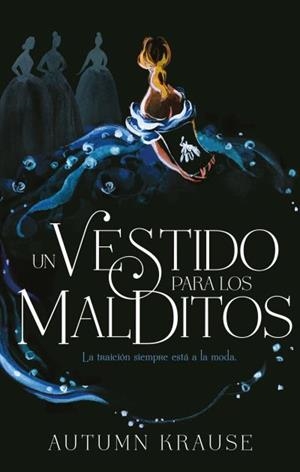 Un vestido para los malditos | 9788417854102 | Krause, Autumn | Librería Castillón - Comprar libros online Aragón, Barbastro