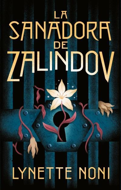La sanadora de Zalindov | 9788417854744 | Noni, Lynette | Librería Castillón - Comprar libros online Aragón, Barbastro