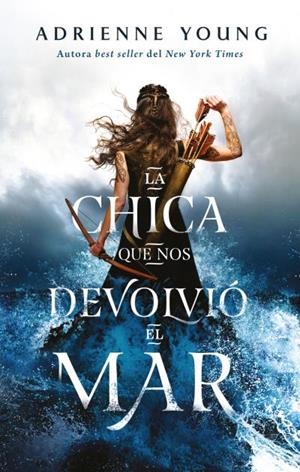La chica que nos devolvió el mar | 9788417854805 | Young, Adrienne | Librería Castillón - Comprar libros online Aragón, Barbastro