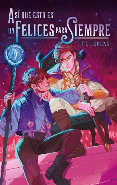 Así que esto es un felices para siempre | 9788417854843 | Lukens, F.T. | Librería Castillón - Comprar libros online Aragón, Barbastro