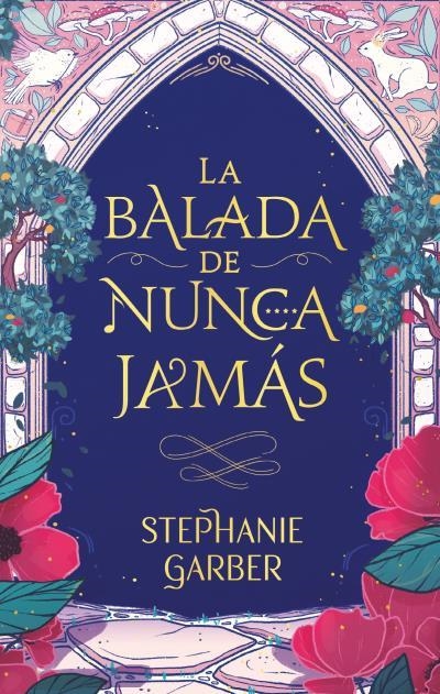 La balada de nunca jamás | 9788417854928 | Garber, Stephanie | Librería Castillón - Comprar libros online Aragón, Barbastro