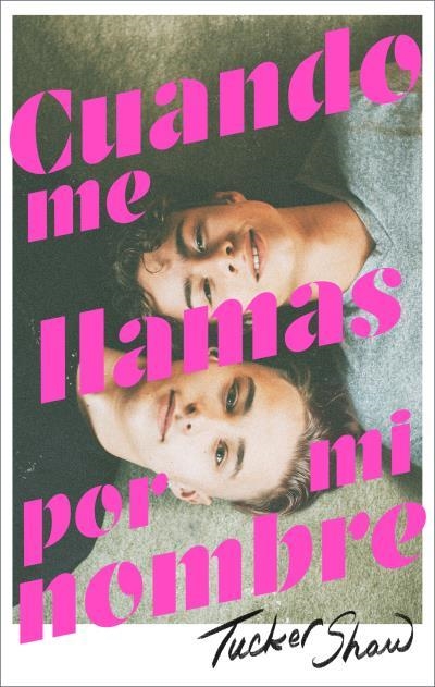 Cuando me llamas por mi nombre | 9788417854959 | Shaw, Tucker | Librería Castillón - Comprar libros online Aragón, Barbastro