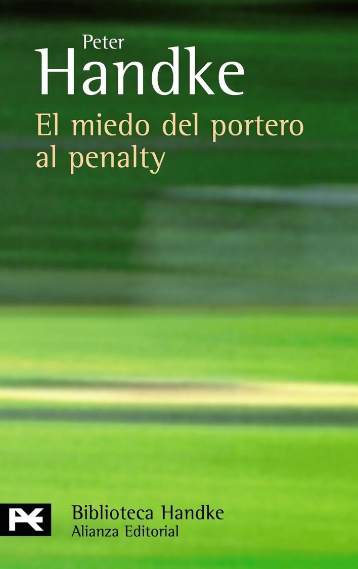MIEDO DEL PORTERO AL PENALTY, EL - LB | 9788420660813 | HANDKE, PETER | Librería Castillón - Comprar libros online Aragón, Barbastro