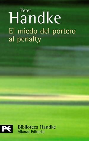 MIEDO DEL PORTERO AL PENALTY, EL - LB | 9788420660813 | HANDKE, PETER | Librería Castillón - Comprar libros online Aragón, Barbastro
