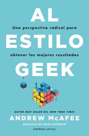 Al estilo geek | 9788418308130 | Mcafee, Andrew | Librería Castillón - Comprar libros online Aragón, Barbastro