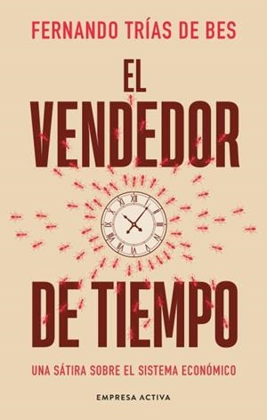 El vendedor de tiempo | 9788418308147 | Trias de Bes, Fernando | Librería Castillón - Comprar libros online Aragón, Barbastro
