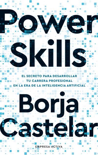Power Skills | 9788418308215 | Castelar, Borja | Librería Castillón - Comprar libros online Aragón, Barbastro