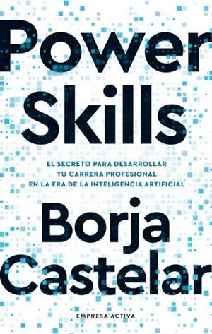 Power Skills | 9788418308215 | Castelar, Borja | Librería Castillón - Comprar libros online Aragón, Barbastro