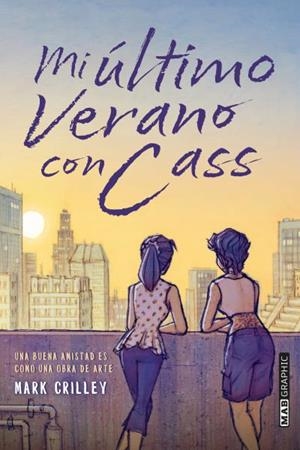 Mi último verano con Cass | 9788418712043 | Crilley, Mark | Librería Castillón - Comprar libros online Aragón, Barbastro