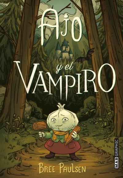 Ajo y el vampiro | 9788418712067 | Paulsen, Bree | Librería Castillón - Comprar libros online Aragón, Barbastro